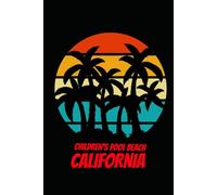 CHILDREN'S POOL BEACH california: beach journal for writing down thoughts for anyone that loves beach vacations and surfing