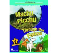 Children's Readers 6 Machu Picchu (Macmillan Children's Readers 2018)