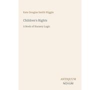 Children's Rights: A Book of Nursery Logic
