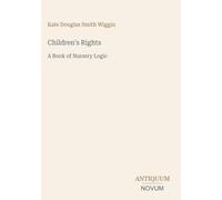 Children's Rights: A Book of Nursery Logic