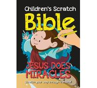 Children's Scratch Bible: Jesus Does Miracles: Scratch your way through the Bible!