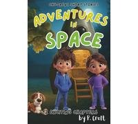 Children's Short Stories: Adventures in Space: 12 Exciting Chapters for Young Imaginations; Ages 6-12 (The Adventures of Sam, Mia & Max)