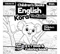 Children's Story and Coloring Book - English Kora the Koala