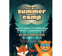 Children's summer camp: Animals in costumes, little friends and wild adventures - a summer like no other - 30 December 2026 123 anywhere st. any city