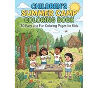 Children's Summer Camp Coloring Book: 30 Easy and Fun Coloring Pages for Kids Ages 4-7 - Single-Sided Edition (Dante A. Ling Coloring Series)
