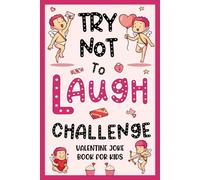 Childrens Valentines Day Gifts: Valentine's Joke Book For Kids:: +198 Clean, Family-friendly Jokes, Holiday Presents For Boys, Girls Ages 6-8, 8-12