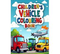 Childrens Vehicle Colouring Book
