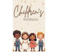 Children's Wedding & Activity & Memory Journal: For Kids Aged 3-8 years old | Bridesmaids, Flower Girls, Page Boys | Games, Coloring, Puzzles & More | Small Compact Size 5” x 8”