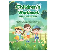 Children's Workbook Daily Fun Activities: Tracing, Dot-to-Dot, Missing Letters, and Pattern Games to Learn While Having Fun (Ages 3-6)