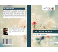 CHILDREN'S WORLD: COLLECTION OF STORIES