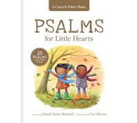 Child's First Bible: 25 Psalms for Joy, Hope and Praise