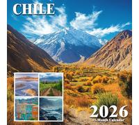 Chile Calendar 2026: Diverse landscapes from deserts to glaciers in one bold country