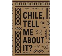 Chile, Let Me Tell You