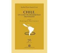Chile, un caso de desarrollo frustrado