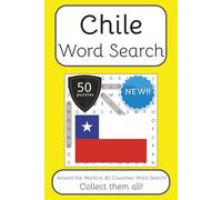 Chile Word Search Book: Words Search With Easy To Read Print about Chile, Travel, Culture and More | 6x9 inches, 100 pages | 50 puzzles. Ideal for ... The World in 80 Countries Word Search Books)