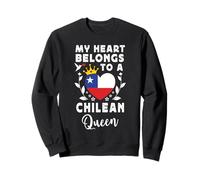 Chilean Queen Chilean Wife Girlfriend Chile Flag Sudadera