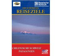 Chilenische Schweiz/Patagonien - Die schönsten Reiseziele [Alemania] [DVD]