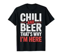 Chili and Beer That's Why I'm Here Spicy Food Drink - Camiseta