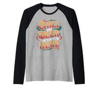Chili and Beer That's Why I'm Here Spicy Food Drink - Camiseta Manga Raglan