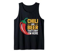 Chili and Beer That's Why I'm Here Spicy Food Drink |- Camiseta sin Mangas