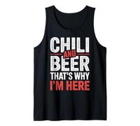 Chili and Beer That's Why I'm Here Spicy Food Drink - Camiseta sin Mangas