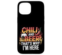 Chili And Beer That's Why I'm Here Spicy Food Drink ---- Carcasa para iPhone 15