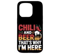 Chili And Beer That's Why I'm Here Spicy Food Drink --- Carcasa para iPhone 15 Pro