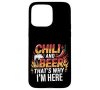 Chili And Beer That's Why I'm Here Spicy Food Drink ---- Carcasa para iPhone 15 Pro Max