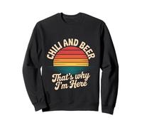 Chili and Beer That's Why I'm Here Spicy Food Drink |- Sudadera