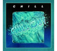 Chill - Chill Out (Remastered)