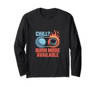 Chill Sorry Only Burn Mode Disponible Quemadura solar Manga Larga