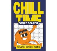 Chill Time Word Search: Word Searches with Easy to Read Print about Vacant Time and More | 6x9 inches, 111 pages | 50+ ... Vacations, Holiday, Birthdays and Free Times