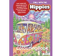 Chill With The Hippies: Relax and let coloring ease your mind...