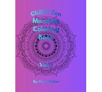 Chill & Zen: Mandala Coloring Book