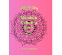 Chill & Zen: Mandala Coloring Book