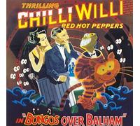 Chilli Willi & Red Hot Peppers - Bongos Over Balham [Import]