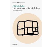Chillida Leku: Una historia de la finca Zabalaga. (Blow Up)