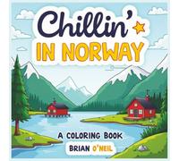 Chillin' in Norway: A Coloring Book