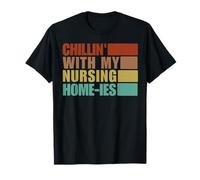 Chillin' With My Nursing Home-ies Funny Nursing Home Personal Camiseta