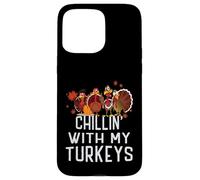 Chillin with My Turkeys Acción de Gracias Familia Niños Niñas Carcasa para iPhone 15 Pro MAX