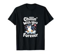 Chillin with You Forever Penguin Love Romance Camiseta