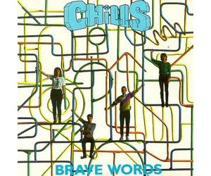 Chills - Brave Words