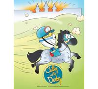 Chilly and the Derby (The Super Delicious Adventures of Chilly Wonton Willy)
