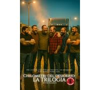 Chilometri del desiderio - La trilogia: Erotismo gaybear sulla strada - camionisti, corpi veri e la trilogia completa del desiderio (Raccolta Erotica di Thom Ramus)
