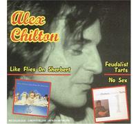 Chilton Alex - Like Flies on Sherbert/Feudalist Ta