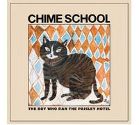 Chime School The Boy Who Ran the Paisley Hotel (Vinyl)