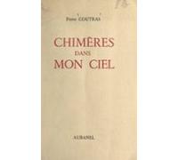 Chimères Dans Mon Ciel (ebook)