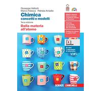 Chimica: concetti e modelli. Dalla materia all'atomo. Per le Scuole superiori. Con Contenuto digitale (fornito elettronicamente)