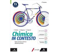 Chimica in contesto. Dalla struttura atomica all'elettrochimica. Per il 2° biennio delle Scuole superiori. Con e-book. Con espansione online