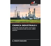 CHIMICA INDUSTRIALE-I: Combustibili, Analisi del carbone, Tipi di saponi, Processo di produzione dello zucchero, Additivi alimentari